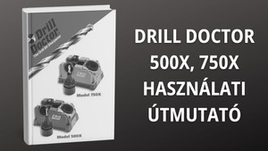 Drill Doctor 500X és 750X használati útmutató